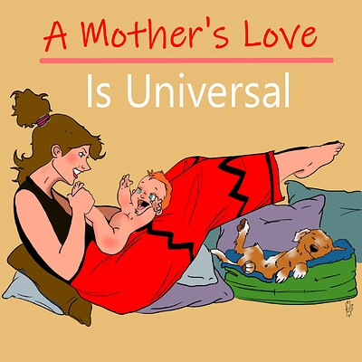A Mothers Love is Universal